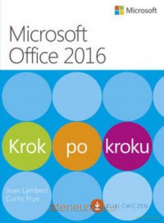Microssoft Office 2016 Krok po kroku - Joan Lambert, Curtis Frye [KSIĄŻKA]