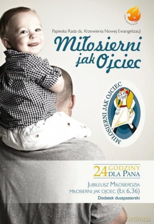 Miłosierni jak Ojciec. 24h dla Pana! [KSIĄŻKA]