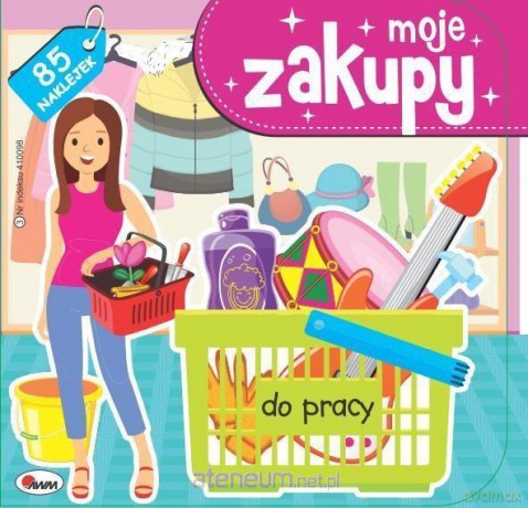 Moje zakupy. Do pracy [KSIĄŻKA]