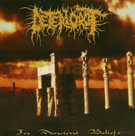Deteriorot: In Ancient Beliefs [CD]