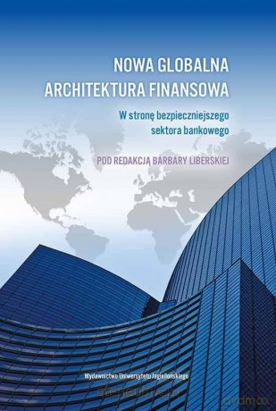 Nowa globalna architektura finansowa [KSIĄŻKA]