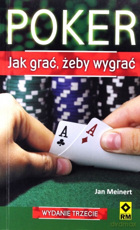 Poker. Jak grać żeby wygrać - Jan Meinert [KSIĄŻKA]