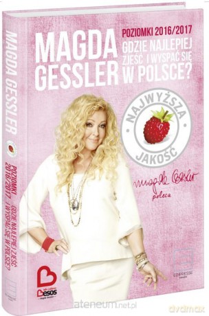 Poziomki 2016/2017 Gdzie najlepiej zjeść - Magda Gessler [KSIĄŻKA]