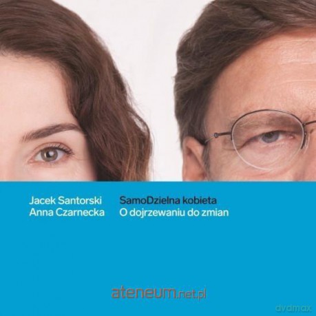 SamoDzielna kobieta - Jacek Santorski, Anna Czarnecka [KSIĄŻKA]