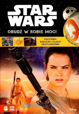 Star Wars. Obudź w sobie moc! (Gwiezdne Wojny) [KSIĄŻKA]