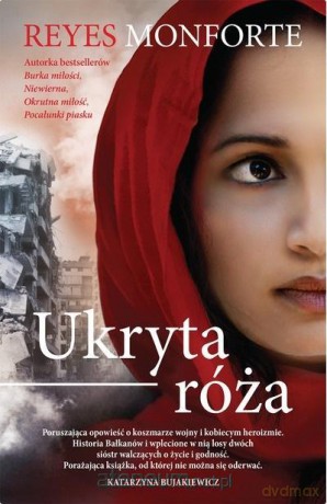 Ukryta róża - Reyes Monforte [KSIĄŻKA]