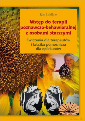 Wstęp do terapii poznawczo- behawioralnej... - Ken Laidlaw [KSIĄŻKA]