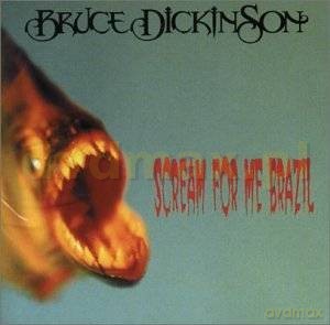 Bruce Dickinson: Scream For Me Brazil [CD]