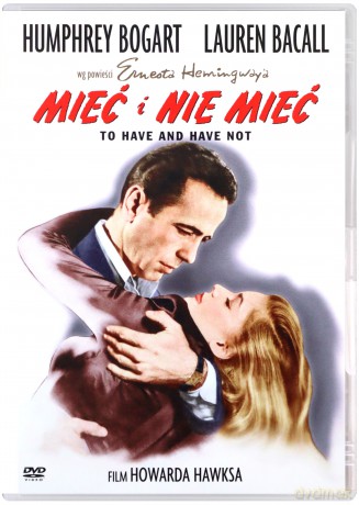 Mieć i Nie Mieć (Ikony Kina) [DVD]
