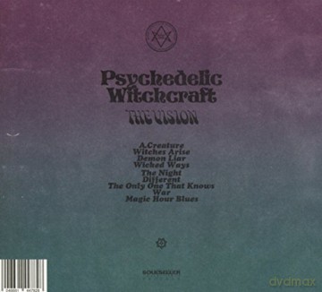 Psychodelic Witchcraft: The Vision (digipack) [CD]