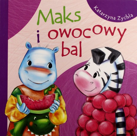 Maks i owocowy bal - Katarzyna Zychla [KSIĄŻKA]
