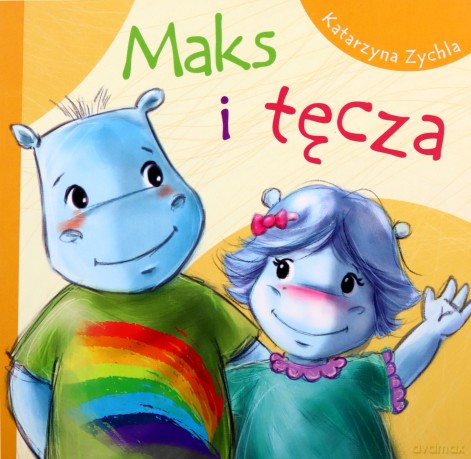 Maks i tęcza - Katarzyna Zychla [KSIĄŻKA]