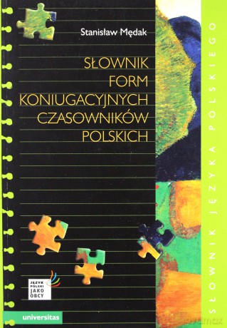 Słownik form koniugacyjnych czasowników polskich - Stanisław Mędak [KSIĄŻKA]