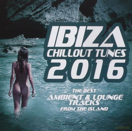 Ibiza Chillout Tunes 2016 [CD]