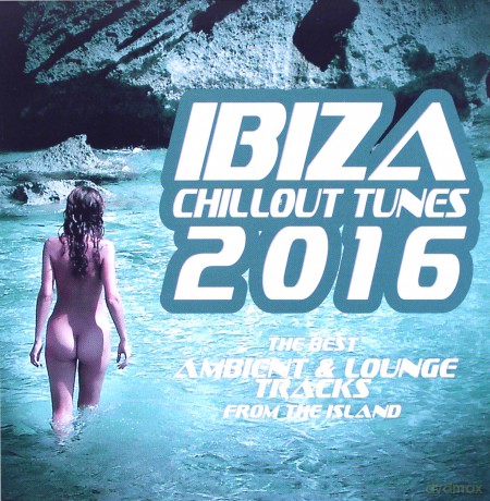 Ibiza Chillout Tunes 2016 [CD]
