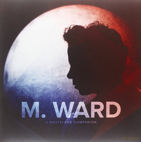 M Ward: A Wasteland Companion [Winyl]+[CD]
