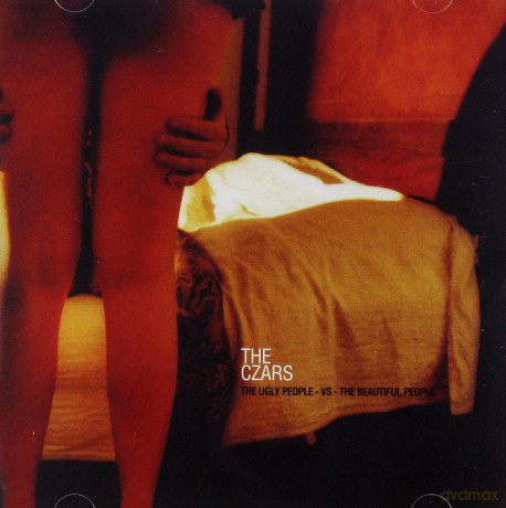 The Czars: The Ugly People Vs The Beautiful People [CD]