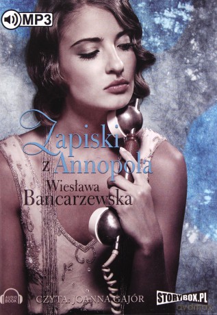 Zapiski z Annopola - Wiesława Bancarzewska [AUDIOBOOK] [CD-MP3]