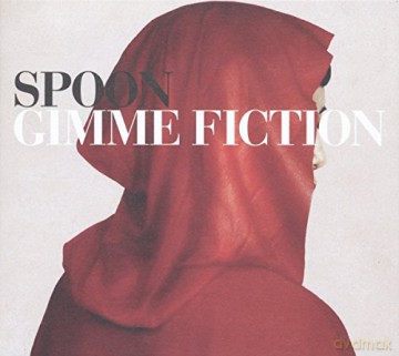 Spoon: Gimme Fiction (Deluxe Edition) [CD]