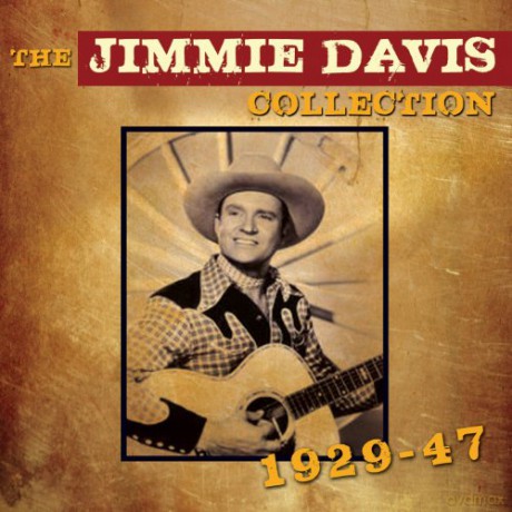 Jimmie Davis: The Jimmie Davis Collection 1929-47 [2CD]