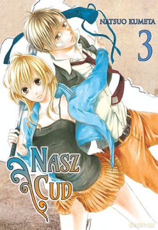 Bokura no Kiseki. Nasz Cud (Tom 3) - Natsuo Kumeta [KOMIKS]