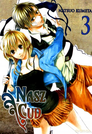 Bokura no Kiseki. Nasz Cud (Tom 3) - Natsuo Kumeta [KOMIKS]