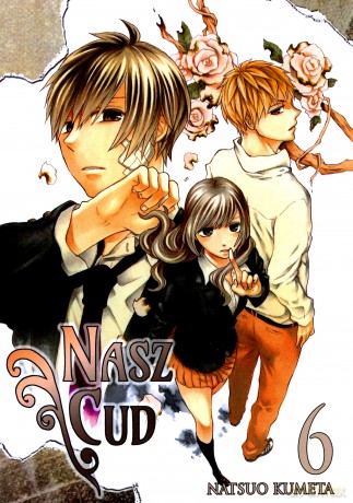 Bokura no Kiseki. Nasz Cud (Tom 6) - Natsuo Kumeta [KOMIKS]