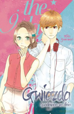 Gwiazda spadająca za dnia (Tom 9) - Mika Yamamori [KOMIKS]