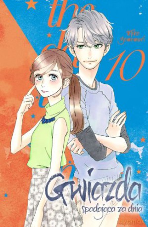 Gwiazda spadająca za dnia (Tom 10) - Mika Yamamori [KOMIKS]