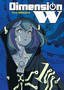 Dimension W (Tom 1) - Yuji Iwahara [KOMIKS]