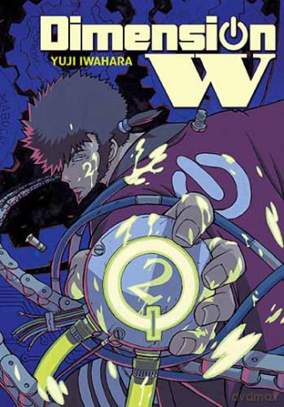 Dimension W (Tom 2) - Yuji Iwahara [KOMIKS]
