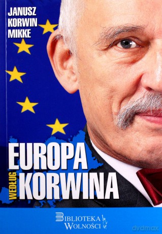 Europa według Korwina - Janusy Korwin Mikke [KSIĄŻKA]