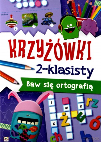 Krzyżówki 2-klasisty. Baw się ortografią [KSIĄŻKA]