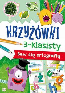 Krzyżówki 3-klasisty. Baw się ortografią [KSIĄŻKA]
