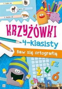 Krzyżówki 4-klasisty. Baw się ortografią [KSIĄŻKA]