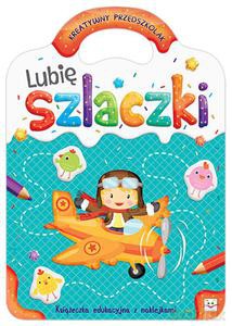 Lubię szlaczki. Kreatywny przedszkolak [KSIĄŻKA]