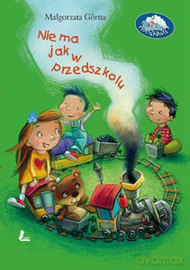 Nie ma jak w przedszkolu - Małgorzata Górna (twarda) [KSIĄŻKA]