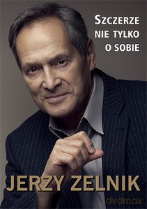 Szczerze nie tylko o sobie - Jerzy Zelnik [KSIĄŻKA]