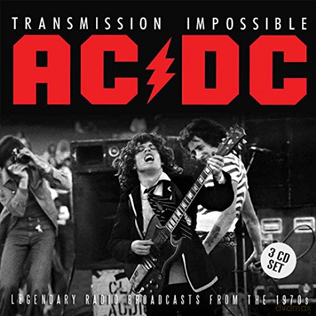 AC/DC: AC/DC Transmission Impossible Melbourne '74, San Fran '77, Nashville '78 + Bonus TV Cuts [3CD]