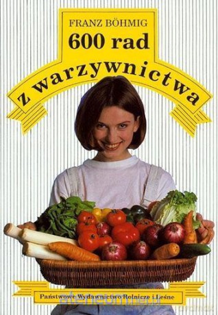 600 rad z warzywnictwa [KSIĄŻKA]