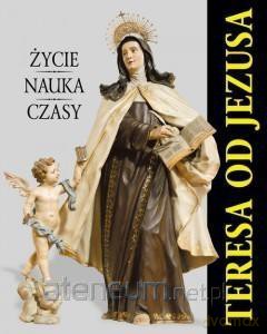Album - Teresa od Jezusa. Życie. Nauka. Czasy [KSIĄŻKA]