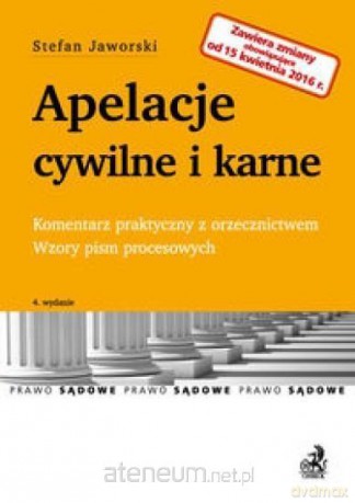Apelacje cywilne i karne - Stefan Jaworski [KSIĄŻKA]