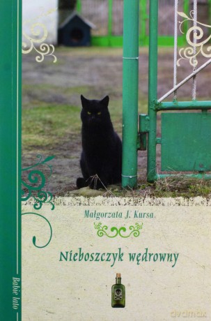 Babie lato. Nieboszczyk wędrowny - Małgorzata J. Kursa [KSIĄŻKA]