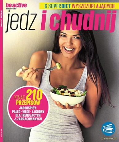 Be active. Jedz i chudnij [KSIĄŻKA]