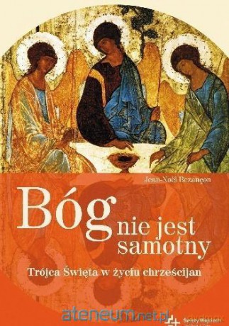 Bóg nie jest samotny - Jean- Noel Bezancon [KSIĄŻKA]