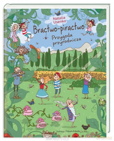 Bractwo-piractwo. Przygoda przyrodnicza - Natalia Usenko [KSIĄŻKA]