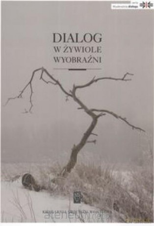 Dialog w żywiole wyobraźni [KSIĄŻKA]