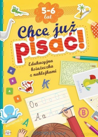 Edukacyjna książeczka z naklejkami. Chcę już pisać [KSIĄŻKA]