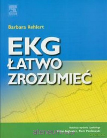 EKG łatwo zrozumieć - Aehlert Barbara [KSIĄŻKA]