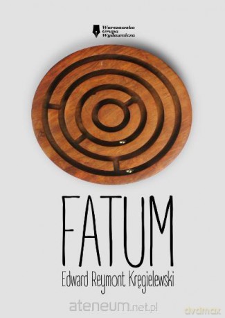 Fatum - Edward Reymont Kręgielewski [KSIĄŻKA]